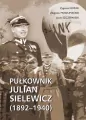 Pułkownik Julian Sielewicz (1892-1940) - tantis.pl