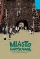 Miasto narysowane - tantis.pl