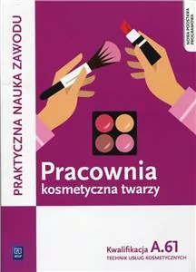 Pracownia kosmetyczna twarzy kw. A.61 WSiP - tantis.pl