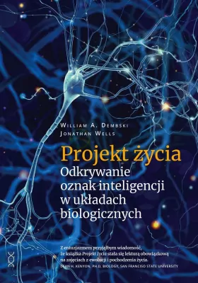 Projekt życia. Odkrywanie oznak inteligencji w układach biologicznych. E-book