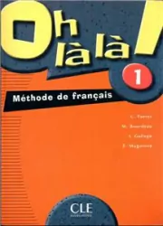Oh la la 1. Livre de l'eleve OOP