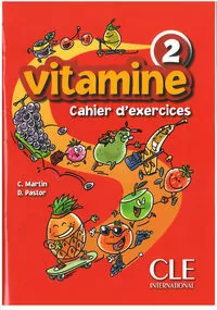 Vitamine 2. Cahier d'exercices (Ćwiczenia). Język francuski. Szkoła podstawowa - tantis.pl