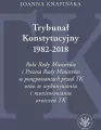 Trybunał Konstytucyjny 1982-2018. Rola Rady Ministrów i Prezesa Rady Ministrów w postępowaniach prze - tantis.pl