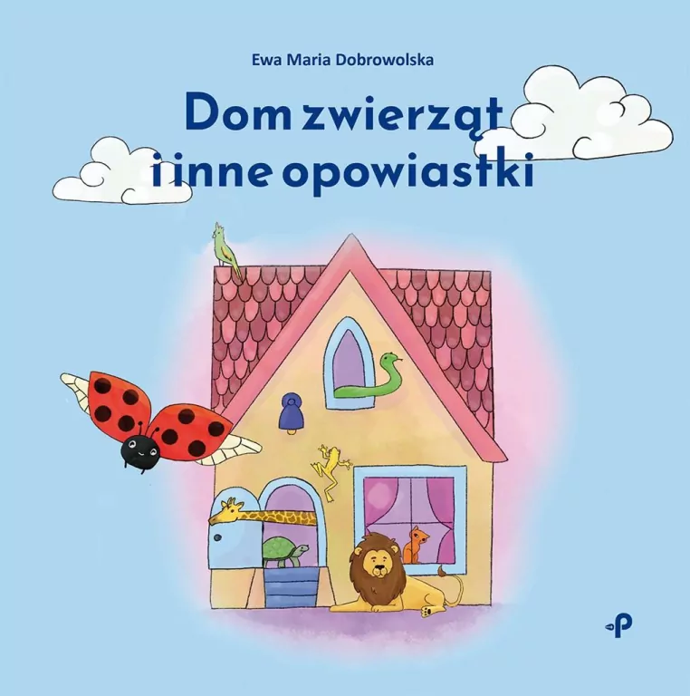 Dom zwierząt i inne opowiastki - tantis.pl