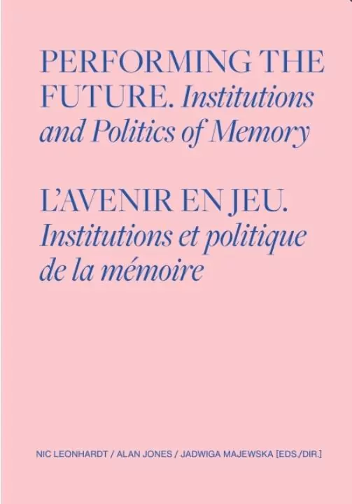 Performing the Future. Institutions and Politics.. - tantis.pl