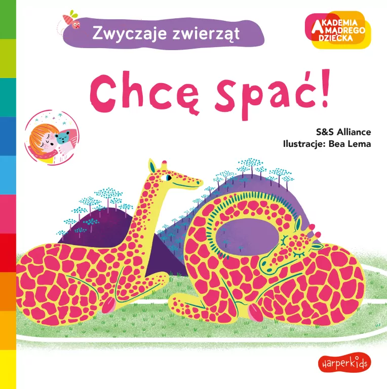 Chcę spać! Akademia mądrego dziecka. Zwyczaje zwierząt - tantis.pl