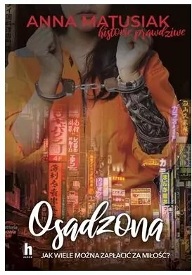 Osadzona. Historie prawdziwe - tantis.pl