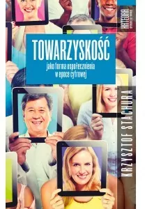 Towarzyskość jako forma uspołecznienia w epoce... - tantis.pl