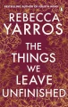 The Things We Leave Unfinished - tantis.pl