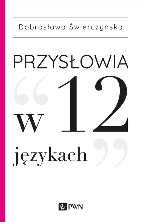 Przysłowia w 12 językach - tantis.pl