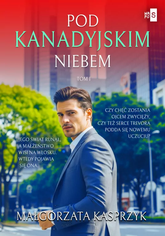 Pod kanadyjskim niebem T.1 - tantis.pl