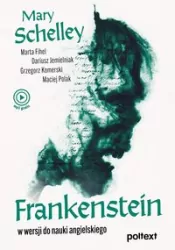 Frankenstein. W wersji do nauki angielskiego wyd. 2022