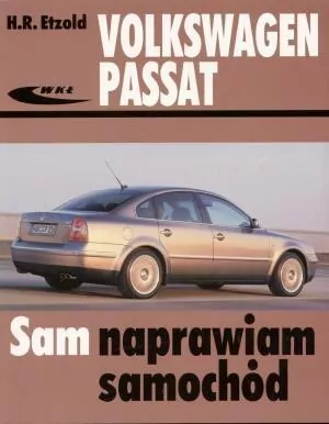 Volkswagen Passat modele 1996-2005 Sam naprawiam samochód