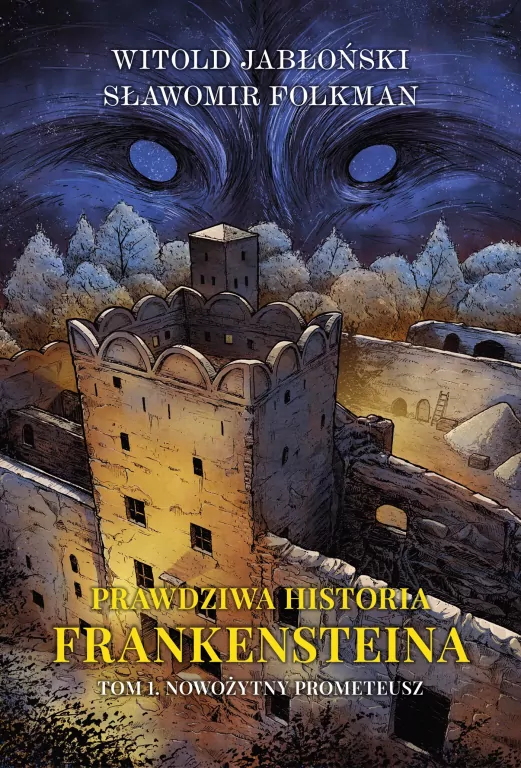 Prawdziwa historia Frankensteina T.1 TW - tantis.pl