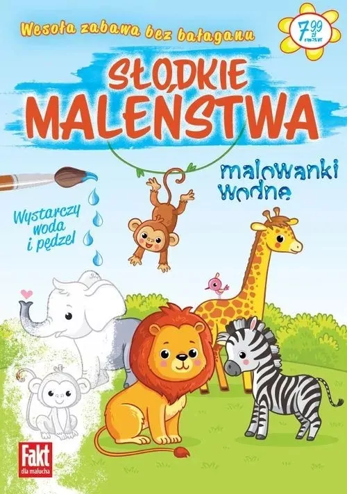 Fakt dla malucha. Malowanki wodne. Słodkie Maleństwa - tantis.pl
