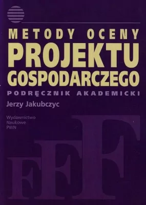 Metody oceny projektu gospodarczego