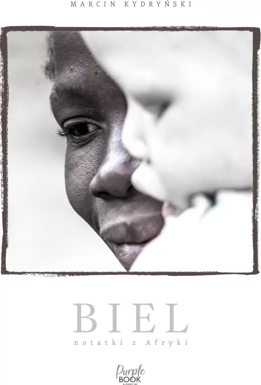 Biel. Notatki z Afryki - tantis.pl
