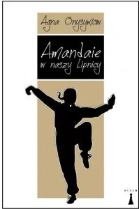 Amandaie w naszy Lipnicy - tantis.pl
