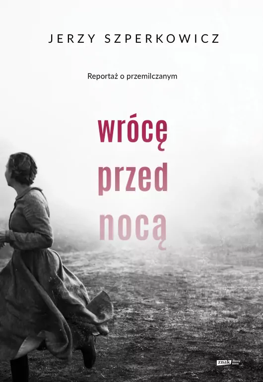 Wrócę przed nocą. Reportaż o przemilczanym - tantis.pl