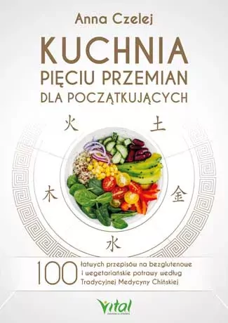 Kuchnia Pięciu Przemian dla początkujących - tantis.pl