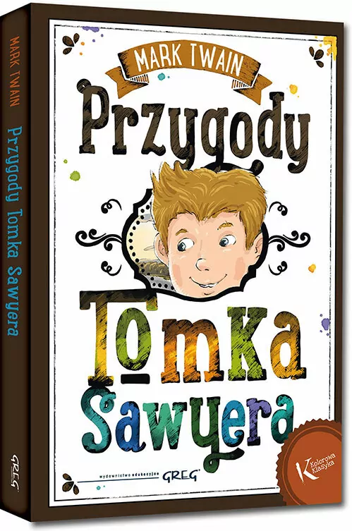 Przygody Tomka Sawyera. Kolorowa klasyka - tantis.pl