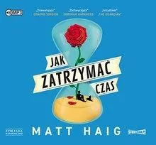 Jak zatrzymać czas. Audiobook - tantis.pl