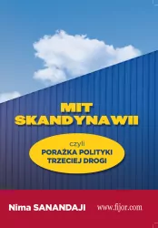 Mit Skandynawii czyli porażka trzeciej drogi