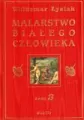 Malarstwo białego człowieka. Tom 3 - tantis.pl