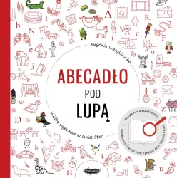 Abecadło pod lupą. Wielka wyprawa w świat liter