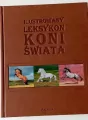 Ilustrowany leksykon koni świata - tantis.pl