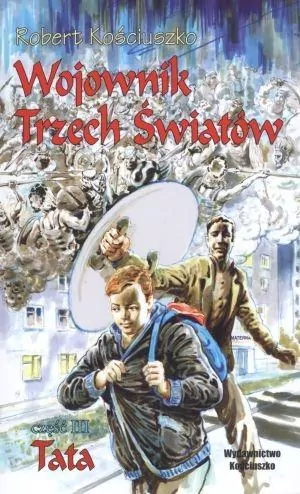 Tata. Wojownik Trzech Światów. Część III - tantis.pl