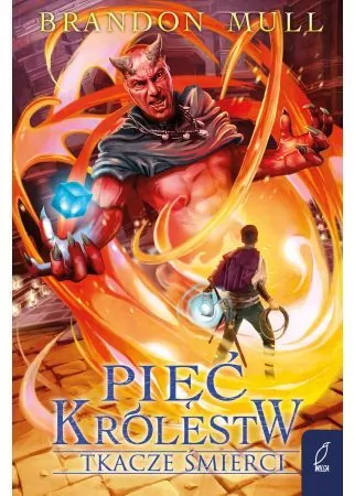 Tkacze śmierci. Pięć królestw. Tom 4 - tantis.pl