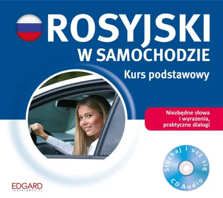 Rosyjski w samochodzie. Kurs podstawowy