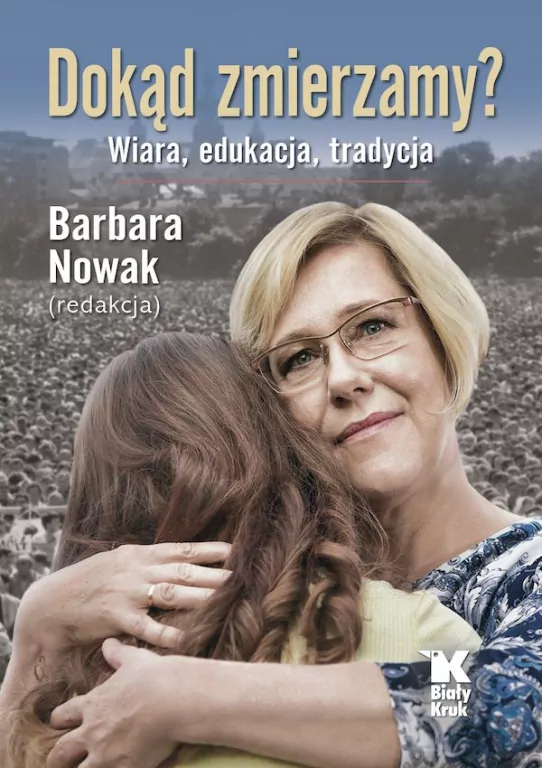Dokąd zmierzamy? Wiara, tradycja, edukacja - tantis.pl