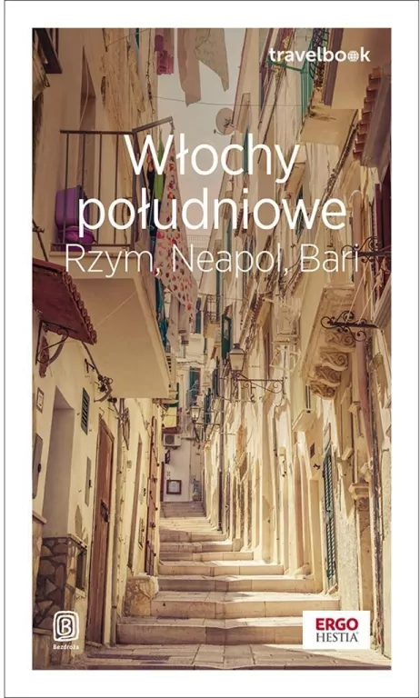 Włochy południowe. Rzym, Neapol, Bari. Travelbook - tantis.pl
