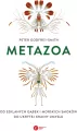 Metazoa. Od szklanych gąbek i morskich smoków do ukrytej krainy umysłu - tantis.pl