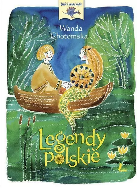 Legendy Polskie. Baśnie i legendy polskie - tantis.pl