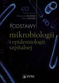 Podstawy mikrobiologii i epidemiologii szpitalnej - tantis.pl
