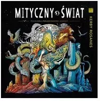 Mityczny świat. Pokoloruj ponadczasowe legendy - tantis.pl