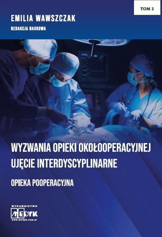 Wyzwania Opieki Okołooperacyjnej T.2 - tantis.pl