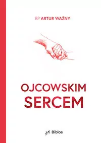 Ojcowskim sercem - tantis.pl