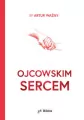 Ojcowskim sercem - tantis.pl