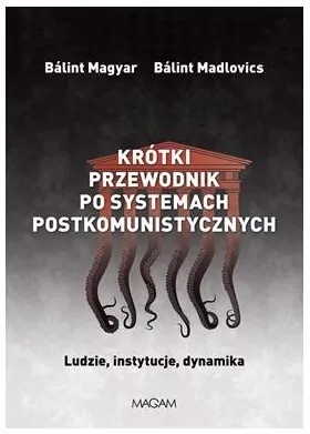 Krótki przewodnik po systemach postkomunistycznych - tantis.pl