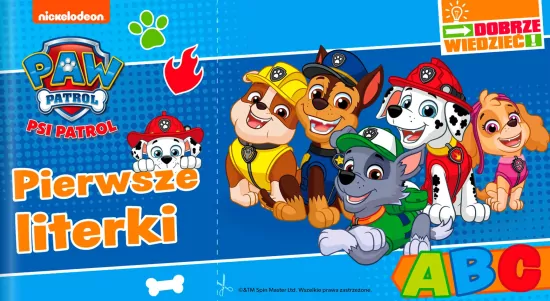 Pierwsze literki. Dobrze wiedzieć cz. 2 Psi Patrol