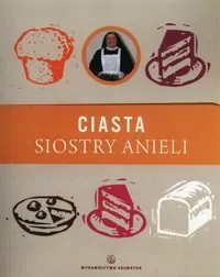 Ciasta Siostry Anieli - tantis.pl