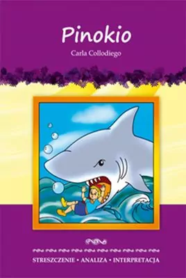 Pinokio. Streszczenie. Analiza. Interpretacja - tantis.pl