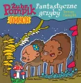 Fantastyczne grzyby. Odkrycia. Żubr Pompik. Tom 8 - tantis.pl
