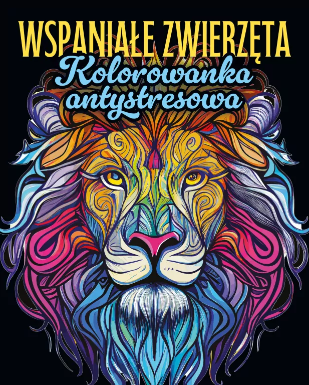 Wspaniałe zwierzęta. Kolorowanka antystresowa - tantis.pl