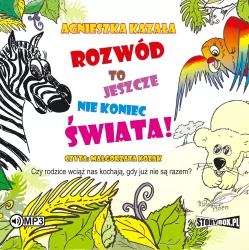 Rozwód to jeszcze nie koniec świata. Audiobook