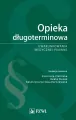 Opieka długoterminowa. Uwarunkowania medyczne i prawne - tantis.pl